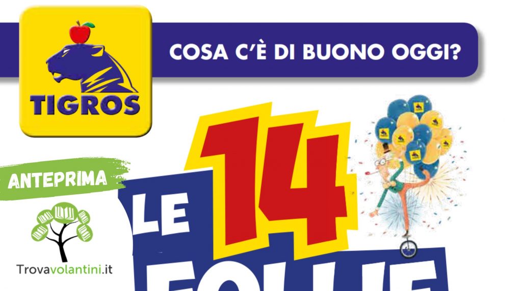 Anteprima Nuovo Volantino Tigros dal 20 aprile