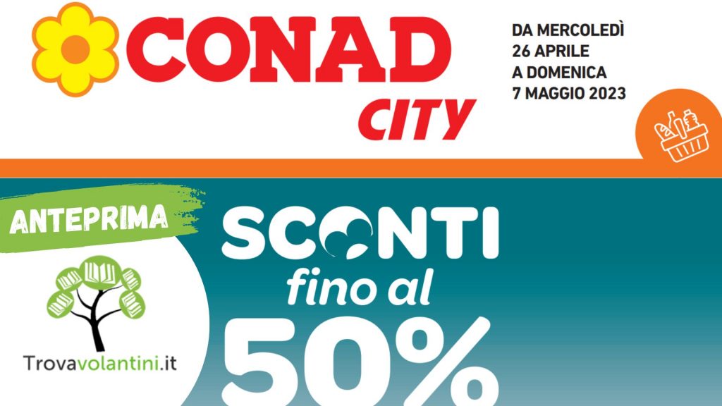 Anteprima Nuovo Volantino Conad City del Lazio dal 26 aprile