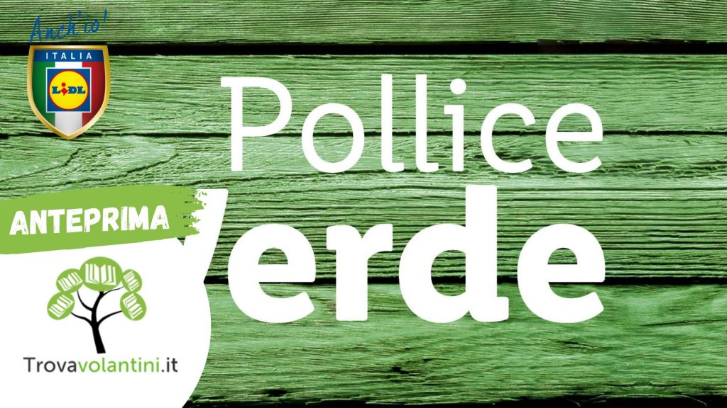 Offerte Pollice Verde Lidl dal 24 aprile