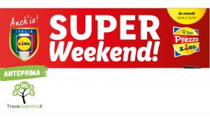 super weekend lidl dal 28 al 30 aprile
