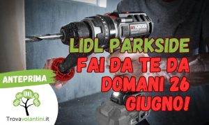 anteprima-lidl-parkside-fai-da-te-dal-26-giugno